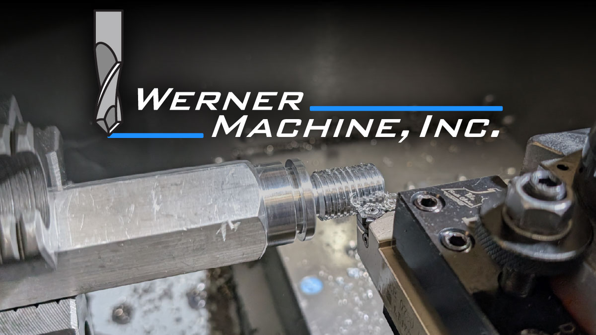 CNC Machine Shop with Custom Solutions | Werner Machine